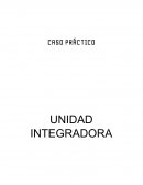 CASO PRÁCTICO UNIDAD INTEGRADORA