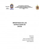 IMPORTANCIA DE LAS ESTRUCTURAS DE DATOS