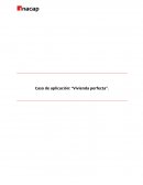 Caso de aplicación: “Vivienda perfecta”