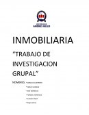 INMOBILIARIA “TRABAJO DE INVESTIGACION GRUPAL”