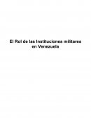 Rol de las instituciones militres en Venezuela