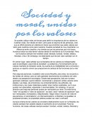Sociedad y moral, unidas por los valores
