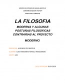 LA FILOSOFIA MODERNA Y ALGUNAS POSTURAS FILOSOFICAS CONTRARIAS AL PROYECTO MODERNO