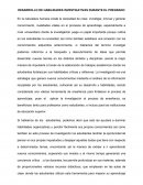 DESARROLLO DE HABILIDADES INVESTIGATIVAS DURANTE EL PREGRADO