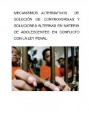 MECANISMOS ALTERNOS PARA ADOLESCENTES