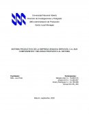 SISTEMA PRODUCTIVO DE LA EMPRESA SEQUOIA SERVICES, C.A, SUS COMPONEMTES Y MEJORAS PROPUESTA AL SISTEMA