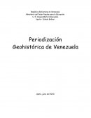 Periodización Geohistórica de Venezuela