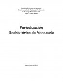 Periodización Geohistórica de Venezuela