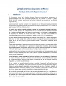 Zonas Económicas Especiales en México. Estrategia de Desarrollo Regional transexenal