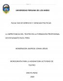 LA IMPROTANCIA DEL TEATRO EN LA FORMACIÓN PROFESIONAL DE ESTUDIANTE EN EL PERÚ