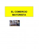 EL COMERCIO MAYORISTA