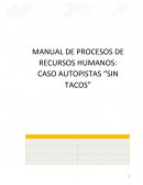 MANUAL DE PROCESOS DE RECURSOS HUMANOS: CASO AUTOPISTAS “SIN TACOS”