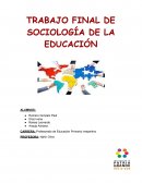 Trabajo Final Sociología de la Educacion del Profesorado de Educacion Primaria