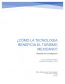 Cómo la tecnologia beneficia el turismo mexicano?