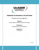 INGENIERÍA EN DESARROLLO DE SOFTWARE “Diseños de Investigación”