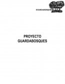 PROYECTO GUARDABOSQUES