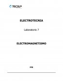 ELECTROTECNIA Laboratorio 7 ELECTROMAGNETISMO