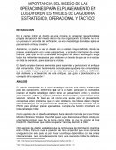 IMPORTANCIA DEL DISEÑO DE LAS OPERACIONES PARA EL PLANEAMIENTO EN LOS DIFERENTES NIVELES DE LA GUERRA (ESTRATÉGICO, OPERACIONAL Y TÁCTICO)