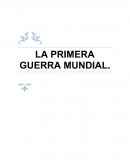 Globalización y neoliberalismo, LA PRIMERA GUERRA MUNDIAL
