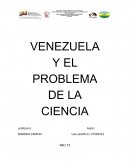 VENEZUELA Y EL PROBLEMA DE LA CIENCIA