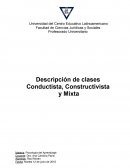 Descripción de clases Conductista, Constructivista y Mixta