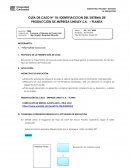 GUÍA DE CASO N° 10: IDENTIFIACCION DEL SISTEMA DE PRODUCCIÓN DE EMPRESA LINDLEY S.A.