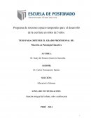 Determinar la influencia de la aplicación de un programa de nociones espacio temporales en el desarrollo de la escritura en niños de 5 años