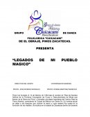 MONOGRAFIA DE LEGADOS DE MI PUEBLO MAGICO