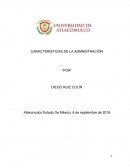 CARACTERÍSTICAS DE LA ADMNISTRACIÓN