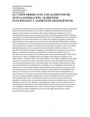EL CONSUMIDOR ANTE LOS ALIMENTOS DE NUEVA GENERACIÓN: ALIMENTOS FUNCIONALES Y ALIMENTOS TRANSGÉNICOS