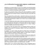 Ensayo, ¿La civilización ha generado mejores condiciones de vida?