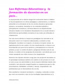 Las reformas educativas y la fromacion de docentes en un pais