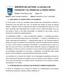 REPORTE DE LECTURA: LA ESCUELA DE FRANKFURT Y EL ORIGEN DE LA TEORÍA CRÍTICA