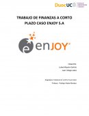 TRABAJO DE FINANZAS A CORTO PLAZO CASO ENJOY S.A