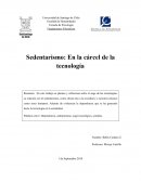 Fundamentos Filosóficos Sedentarismo: En la cárcel de la tecnología