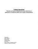 “Estudio de impacto ambiental de buses eléctricos en sistemas de Transporte público de la región metropolitana”