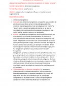 Alimentos transgenicos ¿De qué manera influyen los alimentos transgénicos en la salud humana?