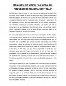 RESUMEN DE VIDEO: “LA META: UN PROCESO DE MEJORA CONTINUA”