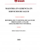 REFORMA DE UN SISTEMA DE SALUD DE PRESTACION A UNA DE ASEGURAMIETNO UNIVERSAL