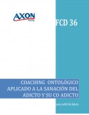 COACHING ONTOLÓGICO APLICADO AL ADOLESCENTE QUE CONSUME DROGAS Y SU MAMÁ