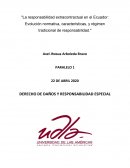La responsabilidad extracontractual en el Ecuador: Evolución normativa, características, y régimen tradicional de responsabilidad.