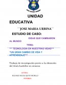 Tegnologia en nuestras vidas. Un gran cambio de vida y aprendizaje