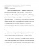 CAMBIOS SOCIOCULTURALES, FINES DE LA EDUCACIÓN, PARADIGMAS PSICOEDUCATIVOS Y APRENDIZAJE ESTRATÉGICO