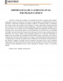 IMPORTANCIA DE LA EMPATÍA EN EL PSICÓLOGO CLÍNICO
