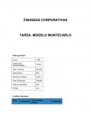 FINANZAS CORPORATIVAS TAREA. MODELO MONTECARLO