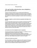 ¿Por qué los niños tenían derechos como trabajadores, pero en la educación no?