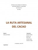 LA RUTA ARTESANAL DEL CACAO