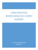 Características biomecánicas del cuerpo humano