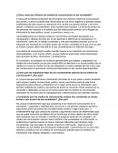 ¿Cómo crees que influyan los medios de comunicación en las sociedades?