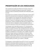 PRESENTACIÓN DE LOS VIDEOJUEGOS